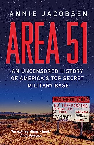 Area 51: An Uncensored History of America's Top Secret Military Base von Orion